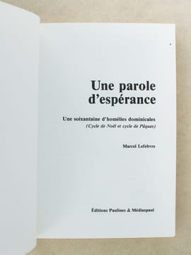 Une parole d'espérance - Une soixantaine d'homélies dominicales (Cycle de  Noël et cycle de Pâques) [ coll. Lectures Bibliques ]. LEFEBVRE, Marcel