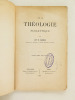 De la Théologie Scolastique.. RAMIERE , P. H.