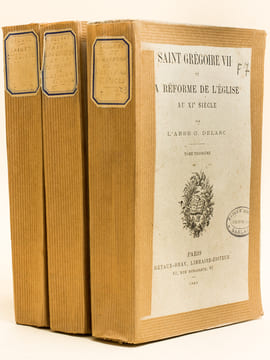 Saint Grégoire VII et la Réforme de l'Eglise au XIe siècle (4 Tomes - Complet, avec table alphabétique et analytique). DELARC, Abbé O.