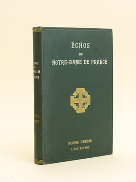Echos de Notre-Dame de France. Organe des Croisés du Purgatoire. (1904-1907). Collectif