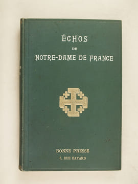 Echos de Notre-Dame de France. Organe des Croisés du Purgatoire. (1904-1907). Collectif