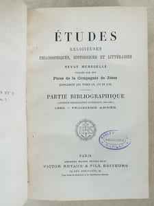 Etudes religieuses, philosophiques, historiques et littéraires, Supplément aux Tomes LV, LVI et LVII [ 55, 56 et 57 ] -  Partie Bibliographique 1892, 3e année (Ancienne bibliographie catholique 1841-1889)