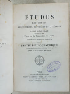 Etudes religieuses, philosophiques, historiques et littéraires, Supplément aux Tomes LXIV, LXV et LXVI [64, 65 et 66 ] -  Partie Bibliographique 1895, 6e année (Ancienne bibliographie catholique 1841-1889) 