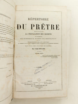 Répertoire du Prêtre destiné à faciliter la Préparation des Sermons et à lui procurer de nombreux sujet de méditation.. MULLIER, Abbé