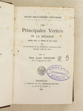 Les Principales Vérités de la Religion rangées selon la méthode de Saint Ignace ou Un Souvenir de la Retraite annuelle pour chaque jour du mois ...
