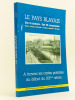 Le Pays Blayais. Ses 4 Cantons - Ses 55 Communes. Blaye - Bourg sur Gironde - Saint Ciers sur Girond - Saint Savin. A travers les cartes postales du ...