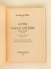 Le Père Camille Lauzier Supérieur du Prado 1873 - 1927. SUCHET, Abbé A.