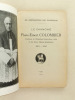 Le Chanoine Pierre-Ernest Colombier fondateur de l'Orphelinat Saint-Jean à Albi et des Soeurs Oblates Bénédictines. 1857-1925. RIGAUD, Chanoine E.