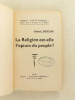 La Religion est-elle l'Opium du Peuple ?. MONTIER, Edward [ MONTIER, Edouard alias (1870-1954) ]