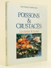Poissons & Crustacés. La cuisine de la mer.. DAVIDSON, Alan ; KNOX, Charlotte