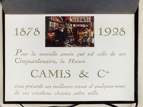 1878 - 1928 Pour la nouvelle année qui est elle de son Cinquantenaire, la Maison Camis & Cie vous présente ses meilleurs voeux et quelques-unes de ses ...