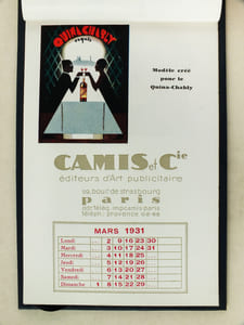 Calendrier 1931 Avec les Meilleurs Voeux de Camis & Cie pour 1931 [ Illustrations diverses dont : Modèle créé pour Amy Frères ; Modèle créée pour le Quina-Chably ; Modèle créé pour Blécao ; Modèle créé pour la Maison André Gillier ; pour la Maison d'Alsace ; Pour G. Billard & ie  - tapioca petit navire - ; pour La Chartreuse ; pour le porto José Coreira ; pour Cinzano ; pour les vins Camps romains ; pour le Baolux ]