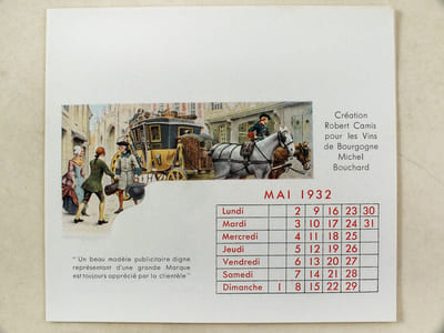 Calendrier 1932 Robert Camis Editeur d'Art Publicitaire. Avec ses meilleurs voeux pour 1932 [ Création Robert Camis pour A. Dejean de Saint-Marcel, Thomann-Clairotet, le Château Monbazillac, les Vins de Bourgogne Lhote, les Vins de Bourgogne Michel Bouchard, Jean Prentout & Burel Frères, la Société Agricole de Roquefort, les Cuirs Costil, les Vins de Bourgogne Chanson Père & Fils, les Etablissements André Gillier, les Gants Fischl, le Champagne Veuve Clicquot ]