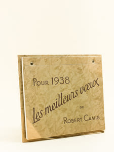 Calendrier 1938 Pour 1938 Les meilleurs voeux de Robert Camis [ 12 illustrations par Hérouard extraites de la série "Les beaux Navires" éditée pour le Tapioca "Petit Navire" ]