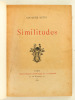 Similitudes [ Edition originale ]. RETTE, Adolphe