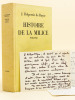 Histoire de la Milice 1918-1945 [ Avec une L.A.S. de l'auteur évoquant Jean de Vaugelas ]. DELPERRIE DE BAYAC, J.