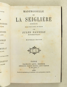 Mademoiselle de La Seiglière. Comédie en quatre actes, en prose [ Avec : ] Horace et Lydie (Une ode d'Horace). Comédie en un acte en vers [ Avec : ] ...