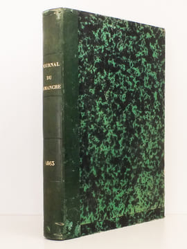 Le Journal du Dimanche , Littérature - Histoire - Voyages - Musique , Année 1863 ( du n° 540 du  1er janvier 1863 au n° 644 du 31 décembre 1863 ) [ ...
