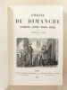Le Journal du Dimanche , Littérature - Histoire - Voyages - Musique , Année 1863 ( du n° 540 du  1er janvier 1863 au n° 644 du 31 décembre 1863 ) [ ...