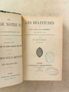 Le Sermon du la montagne ( 3 tomes reliés en 2 vol. - Complet ) : 1. Les Béatitudes ; 2. Le Sermon sur la montagne (jusqu'à la fin de l'Oraison dominicale) ; 3. Le Sermon sur la montagne, tome troisième  [ Coll. La vie de notre Vie ou Histoire de Notre-Seigneur Jésus-Christ - Deuxième partie : La vie publique de Notre-Seigneur Jésus-Christ ]