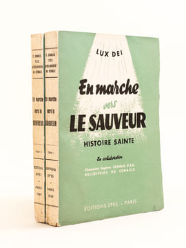 En Marche vers le Sauveur. Histoire Sainte pour les adolescents. Lux dei (2 Tomes - Complet) Tome I : Du commencement du monde au schisme d'Israël ; ...