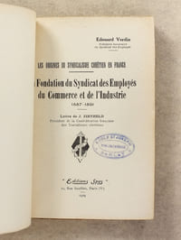 La Fondation du Syndicat des Employés du Commerce et de l'Industrie 1887 - 1891 [ coll. Les Origines du Syndicalisme Chrétien en France ]