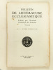 Bulletin de Littérature Ecclésiastique publié par l'Institut Catholique de Toulouse (Année 1946  - Numéro 4 : octobre-décembre 1946 ) [ Contient : ] ...