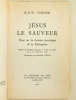 Jésus le Sauveur. Essai sur la doctrine patristique de la Rédemption.. TURNER, H. E.W.