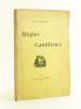 Elégies et Cantilènes. [ Edition originale - Livre dédicacé par l'auteur ]. DASTARAC, René