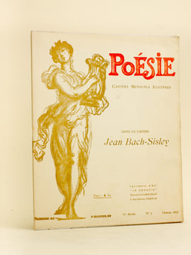Poésie. Cahiers Mensuels Illustrés. 11e Année N° 2 - Février 1932 [ Dans ce Cahier : ] Jean Bach-Sisley. Poèmes de Octave Charpentier ; Marcel Chabot ...