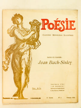Poésie. Cahiers Mensuels Illustrés. 11e Année N° 2 - Février 1932 [ Dans ce Cahier : ] Jean Bach-Sisley. Poèmes de Octave Charpentier ; Marcel Chabot ...
