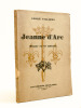Jeanne d'Arc. Miracle en 18 tableaux.. VILLIERS, André
