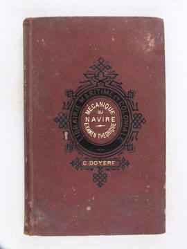 Notions élémentaires de Mécanique du Navire (2 Tomes - Complet) Tome 1 : Examen théorique ; Tome 2 : Examen d'application. DOYERE, Ch.