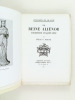La Reine Aliénor, duchesse d'Aquitaine [ Edition originale ]. MAGNE, Félix V.
