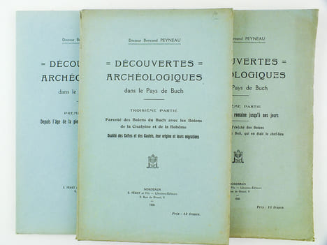 Découvertes archéologiques dans le Pays de Buch (3 Tomes - Complet) Première Partie : Depuis l'âge de la pierre jusqu'à la conquête romaine ; Deuxième ...