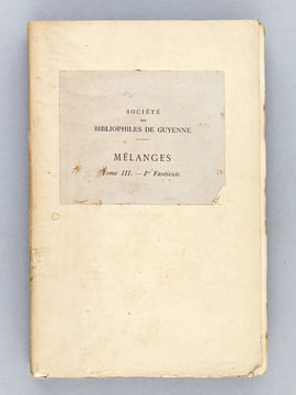 Voyage du Duc de Richelieu de Bordeaux à Bayonne 1759. Récit en vers et en prose par C. de Rulhière. Société des Bibliophiles de Guyenne. Mélanges. ...