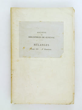 Voyage du Duc de Richelieu de Bordeaux à Bayonne 1759. Récit en vers et en prose par C. de Rulhière. Société des Bibliophiles de Guyenne. Mélanges. ...