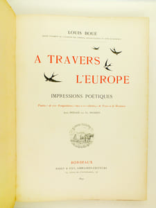A travers l'Europe. Impressions poétiques. Ornées de 101 compositions dues à 60 Artistes de Paris et de Bordeaux.