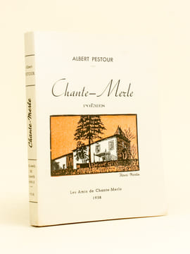 Chante-Merle. Poëmes [ Edition originale - Livre dédicacé par l'auteur ]. PESTOUR, Albert