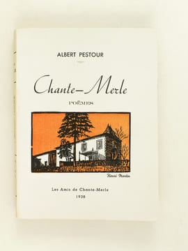 Chante-Merle. Poëmes [ Edition originale - Livre dédicacé par l'auteur ]. PESTOUR, Albert