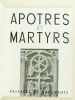 Apôtres et Martyrs. Paysages et Documents.. DANIEL-ROPS ; DUBREUIL, Jean-Louis