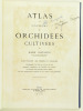 Atlas en couleurs des Orchidées cultivées. . COSTANTIN, Julien