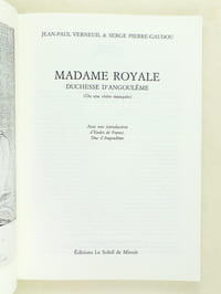 Madame Royale Duchesse d'Angoulême (ou une visite manquée).