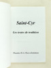 Saint-Cyr. Les textes de tradition. Promotion de la France Combattante.. Commission Histoire et Tradition de la Saint-Cyrienne.