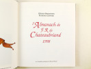 L'Almanach de F.R. de Chateaubriand. 1998. DESQUESSES, Gérard ; CLIFFORD, Florence