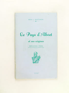 Le Pays d'Albret et ses origines.. BOTTACIN, Abbé L.