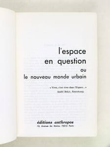 L'Espace en question ou le Nouveau monde urbain