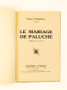[ Lot de 2 pièces de théâtre ] Le mariage de Paluche , comédie en un acte ; Raymond-le-Gandin , pièce en 1 acte, créée à la radio. THAREAU, Pierre