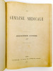 La Semaine médicale , paraissant le mercredi - Septième année , 1887 ( année complète - du n° 1 au n° 52 ). La semaine médicale (revue) ; Docteur de ...