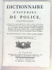 Dictionnaire Universel de Police (Tome Second : B - C). Contenant l'Origine et les Progrès de cette partie importante de l'Administration civile en ...